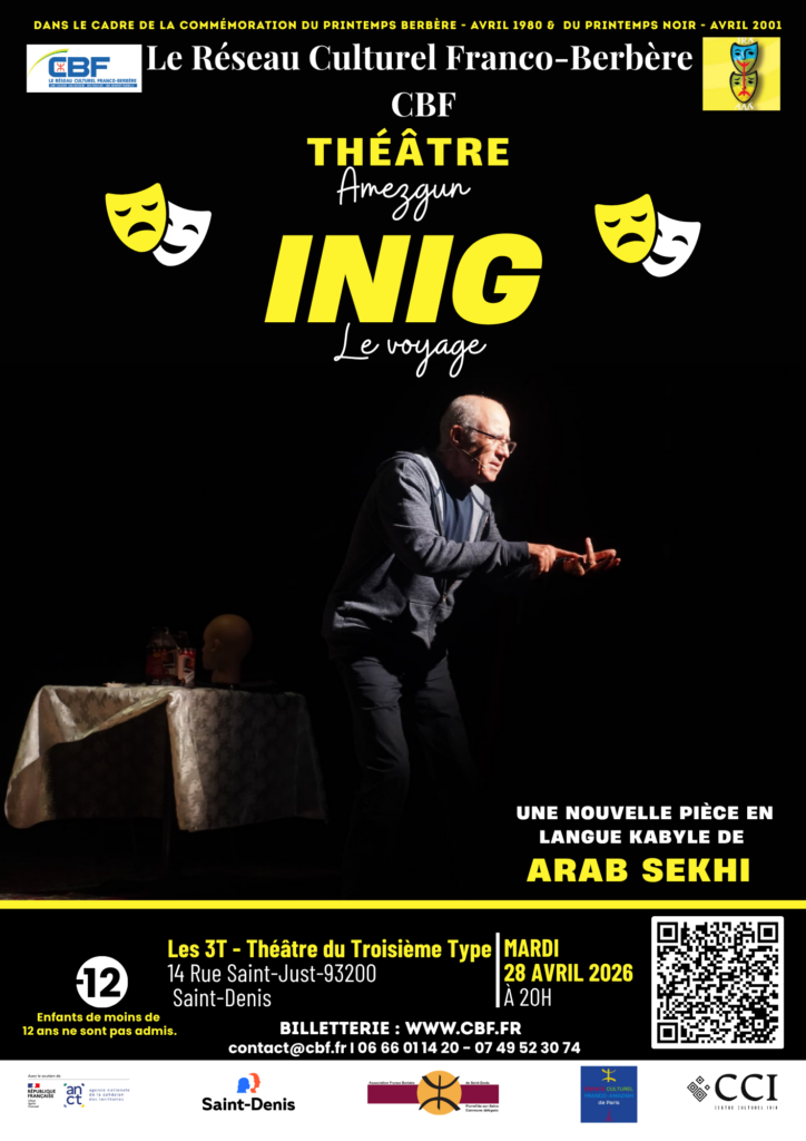 INIG – LE VOYAGE Une pièce de théâtre en langue kabyle d’Arab Sekhi